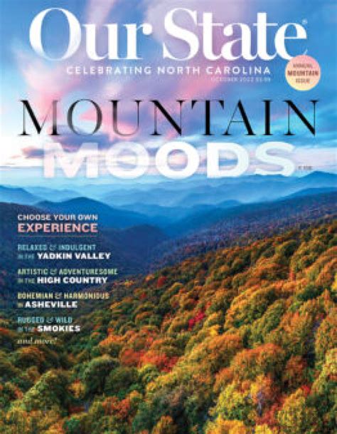 Our state magazine - Sample copies of Our State are $8 each. For a copy, please contact the circulation department at circulation@ourstate.com. Each writer will receive one complimentary copy of the issue in which the article is published. Professional Photography Assignments. The photography in Our State magazine is obtained primarily by freelance assignment ...